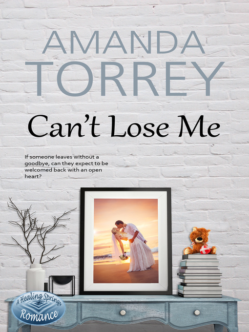 Title details for Can't Lose Me by Amanda Torrey - Available